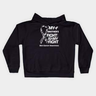 My Brothers Fight Is My Fight Skin Cancer Awareness Kids Hoodie